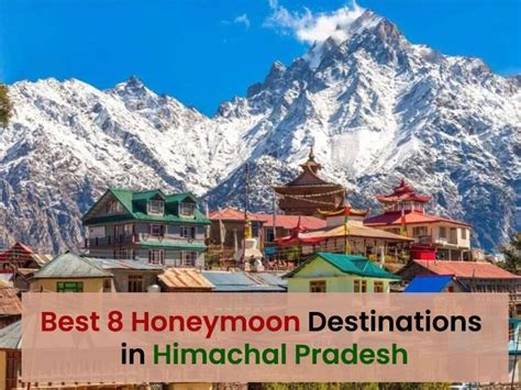 Best 8 Honeymoon Destinations In Himachal Pradesh Hello Travel Buzz