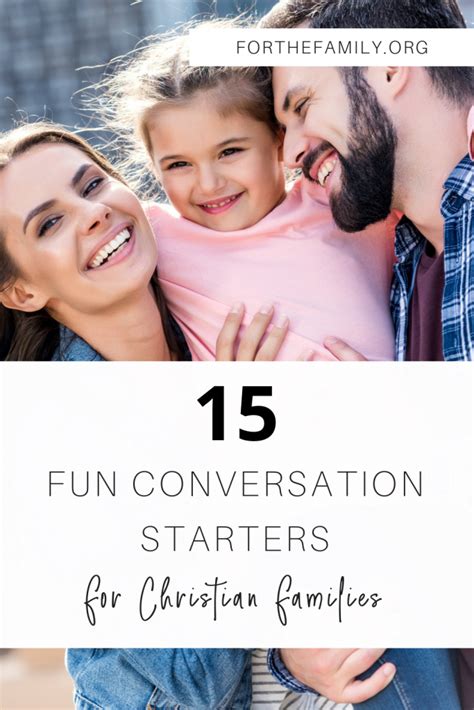 15 Fun Conversation Starters For Christian Families Artofit