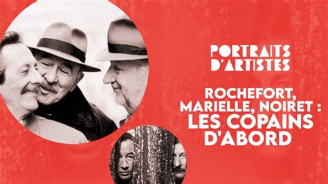 Rochefort Marielle Noiret Les Copains D Abord En Replay Festival