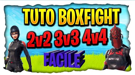 TUTO CRÉER UN BOX FIGHT 2V2 3V3 4V4 Fortnite Créatif comment faire