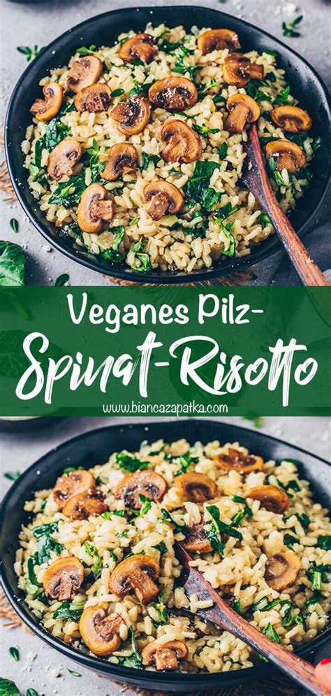 Spinat Pilz Risotto Veggie Recipes Cooking Recipes Vegan Cooking