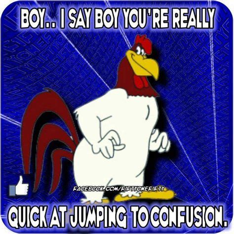 Foghorn Leghorn Memes Dirty