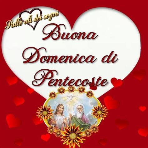 Buona Domenica Di Pentecoste Immagini Gratis Bgiorno It Pentecoste