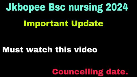 Jkbopee Bsc Nursing 2024 Important Update For All Councelling Date