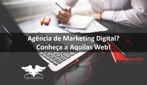 Agencia De Markeitng Digital Aquilas Web Marketing Digital E