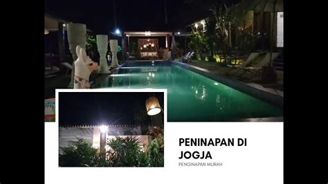 Penginapan Murah Di Jogja Perjalanan Malam And Memutuskan Berhenti Di