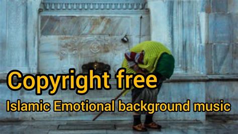 No Copyright Islamic Background Music Emotional Islamic Background