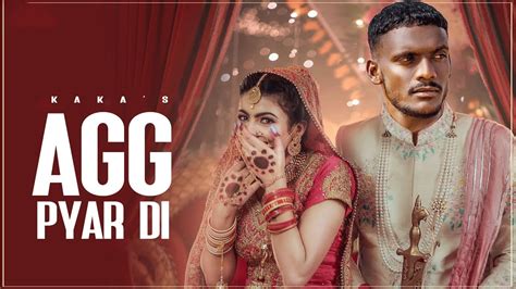 Check Out Latest 2021 Punjabi Song Music Video Agg Pyar Di Sung By