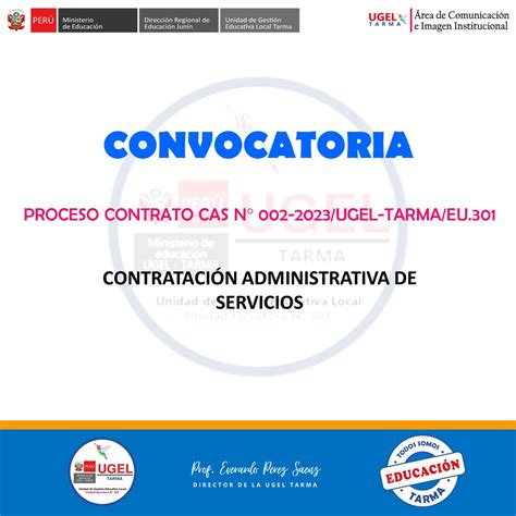 PROCESO CONTRATO CAS N 002 2023 UGEL TARMA EU 301 UGEL TARMA