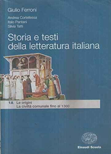 Storia E Testi Della Letteratura Italiana Con Strumenti