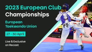 European Club Championships A Showcase Of Taekwondo Excellence