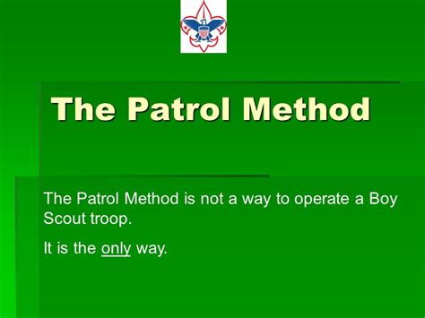 patrol method  patrol method      operate  boy scout