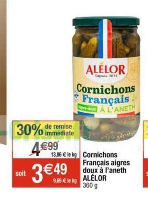 Promo Cornichons Français aigres doux à l aneth ALÉLOR 360 g chez Cora