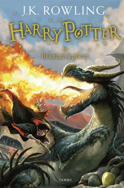 Harry Potter ja liekehtivä pikari J K Rowling Jaana Kapari Jatta