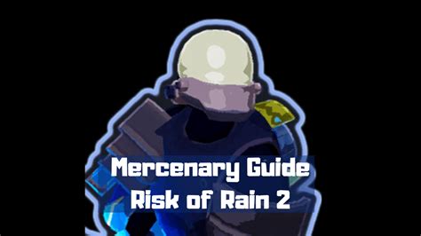 Risk of Rain 2 Mercenary Guide - Nerd Lodge