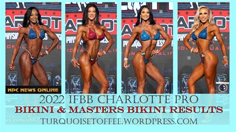 2022 IFBB Charlotte Pro Bikini And Masters Bikini Results YouTube