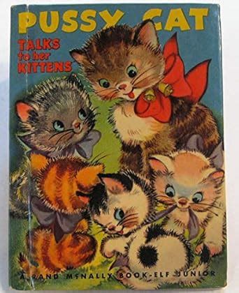 Pussy Cat Talks To Her Kittens Mead Fannie Illust By Nell Smock Cover By Elizabeth Webbe