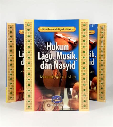 Hukum Lagu Musik Dan Nasyid Menurut Syari At Islam Hukum Lagu