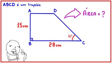 ÁREA DE UM TRAPÉZIO YouTube