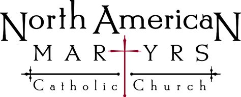 Holy Mass And Confession Schedule North American Martyrs Catholic Church