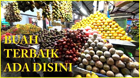 pasar buah berastagi buah terbaik  disini youtube