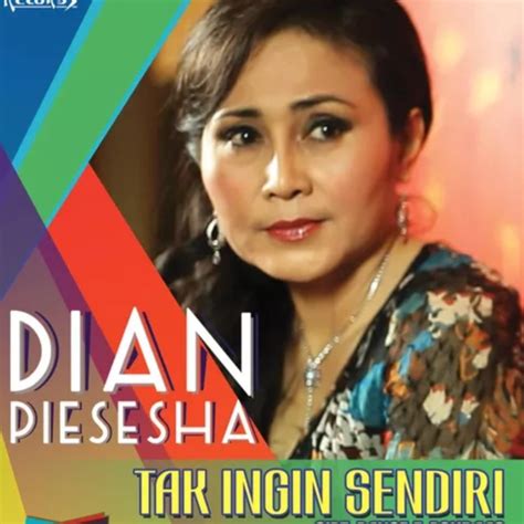 Tak Ingin Sendiri Song Lyrics And Music By Dian Piesesha Arranged By