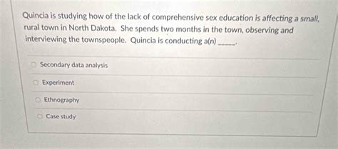 Solved Quincia Is Studying How Of The Lack Of Comprehensive Sex