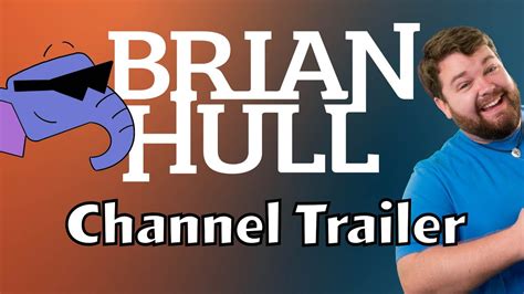 Brian Hull Channel Trailer Youtube