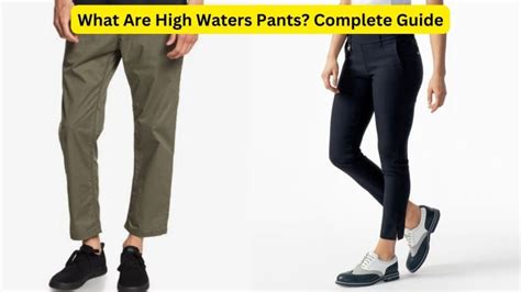 What Are High Waters Pants Complete Guide