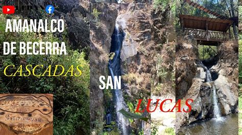 Cascadas San Lucas Amanalco De Becerra Youtube