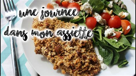 [une Journée Dans Mon Assiette N°3] Mars 2016 Youtube