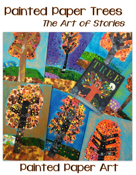 Painted Paper Trees The Art Of Stories Vol 1 1ST GRADE 2ND GRADE