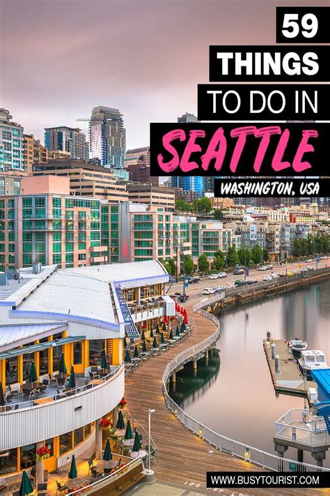 59 Best Fun Things To Do In Seattle Washington Artofit