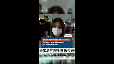 Duduk Perkara Wisatawan Taiwan Yang Dipalak Di Bandara Bali YouTube