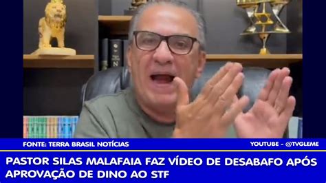 PASTOR SILAS MALAFAIA FAZ VÍDEO DE DESABAFO APÓS APROVAÇÃO DE DINO AO