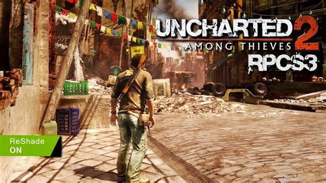 Uncharted Among Thieves On Pc Rpcs Reshade Ray Tracing Youtube