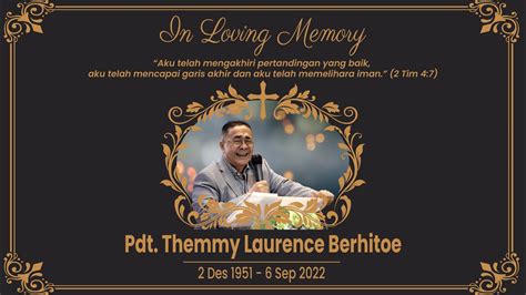 Ibadah Penghiburan Pdt Themmy Laurence Berhitoe 6 September 2022