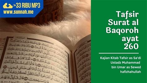 Tafsir Surat Al Baqarah Ayat 260 Allah Maha Kuasa Menghidupkan Yang