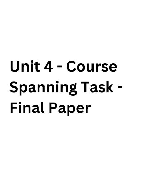 Unit Course Spanning Task Final Paper Unit Course Spanning Task