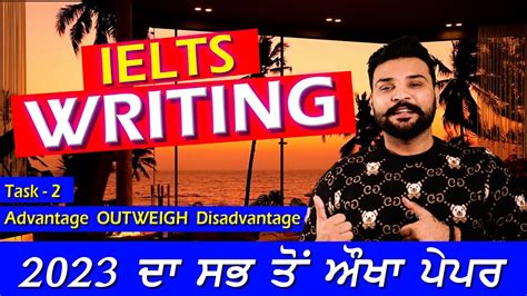 Ielts Writing Task 2 Ii Advantages Outweigh Disadvantages Ii 9band Ii Line By Line Teaching By