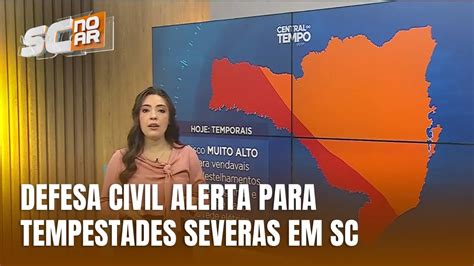 Central Do Tempo Defesa Civil Emite Alerta Para Tempestades Severas