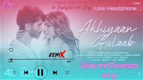 Trending Lofi Song Akhiyan Gulaab By Shahid Kapoor New Song 🎧 💞 🎧