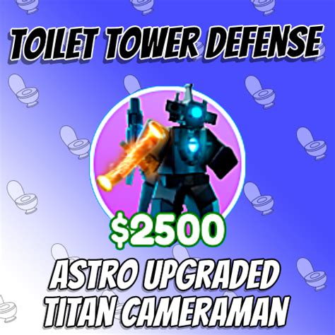 Astro Upgraded Titan Cameraman Exclusive Toilet Tower Defense Roblox Ttd Ebay