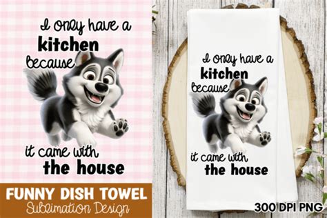 I Only Have A Kitchen Because It Came Wi Graphic By CraftArt Creative