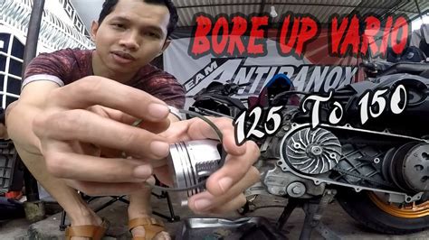 Bore Up Vario 125 Ke 150cc YouTube