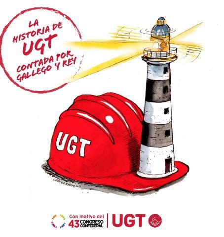 UGT Una exposición sobre los 132 años de UGT vistos por Gallego y Rey