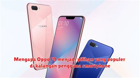 Mengenal Lebih Dekat Handphone Oppo F Spesifikasi Dan Fitur