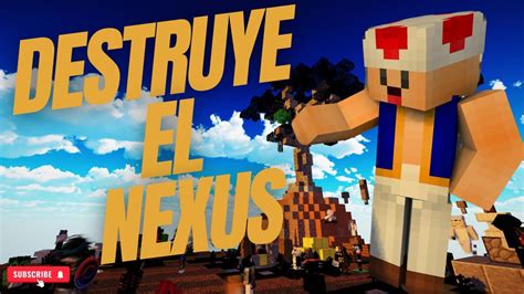 Partidas Con Amigos Destruye El Nexus UniversoCraft YouTube