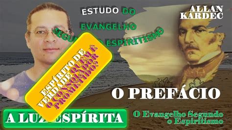 Estudo Do Evangelho Segundo O Espiritismo Pref Cio