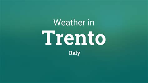 Weather for Trento, Italy